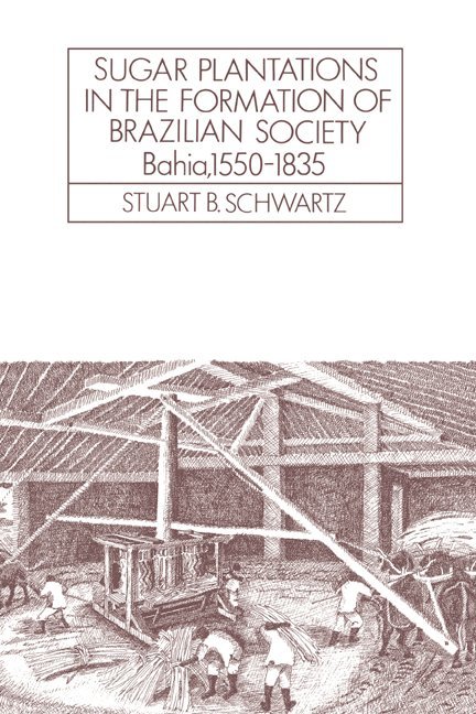 Sugar Plantations in the Formation of Brazilian Society 1