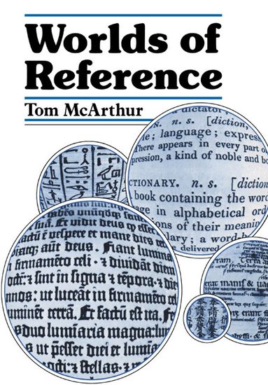 Tom McArthur - Worlds of Reference, Häftad