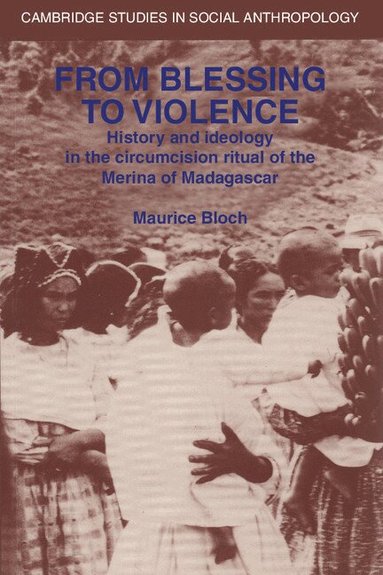 Maurice Bloch - From Blessing to Violence, Häftad