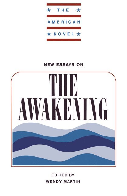 New Essays on The Awakening 1