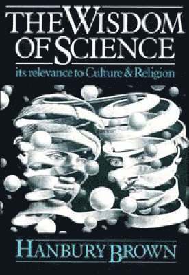 Hanbury Brown - The Wisdom of Science, Häftad
