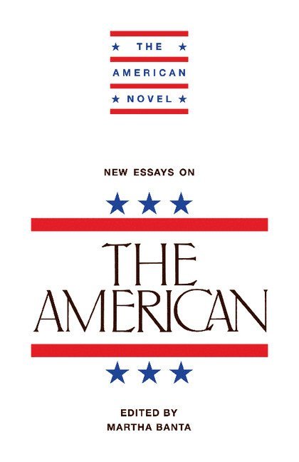 Martha Banta - New Essays on The American, Häftad
