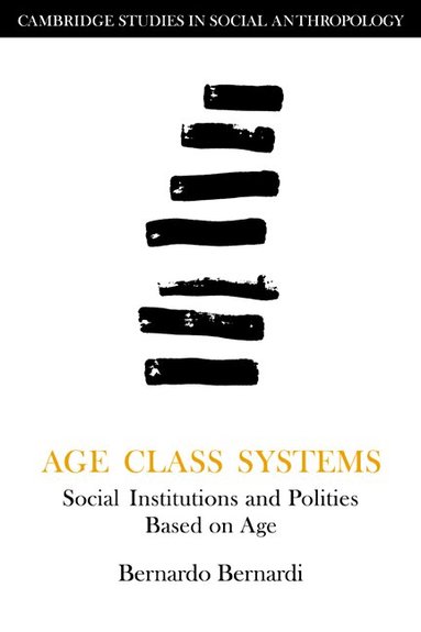 Bernardo Bernardi, Meyer Fortes, Edmund Leach - Age Class Systems, Häftad