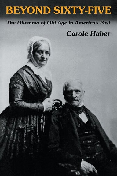 Carole Haber - Beyond Sixty-Five, Häftad