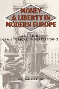 bokomslag Money and Liberty in Modern Europe
