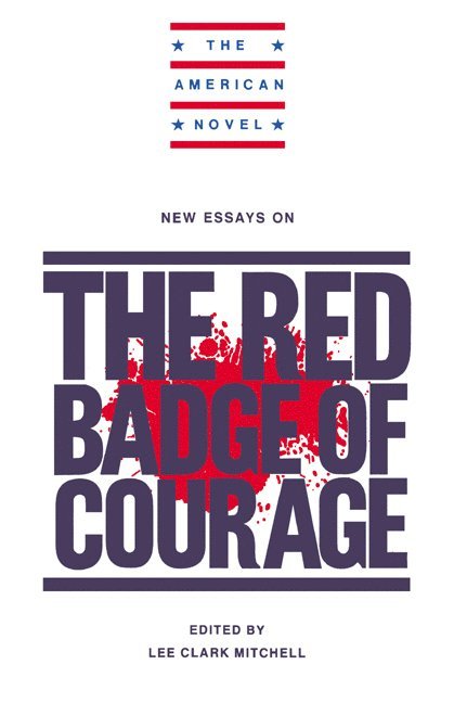 Lee Clark Mitchell, Lee C. Mitchell, Emory Elliot, Mitchell Lee Clark - New Essays on The Red Badge of Courage, Häftad