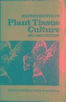 Experiments in Plant Tissue Culture
