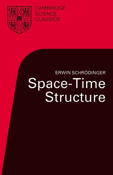 Erwin Schrödinger - Space-Time Structure, Häftad