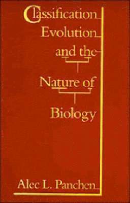 Classification, Evolution, and the Nature of Biology 1