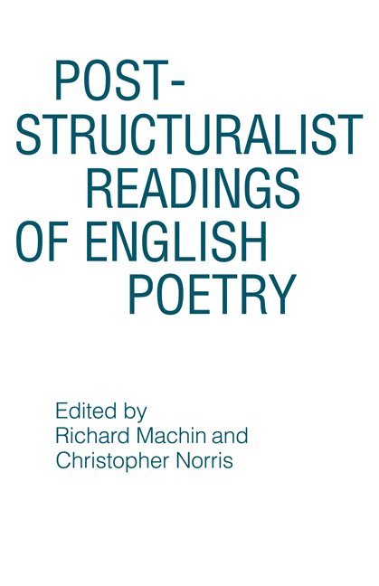 Post-structuralist Readings of English Poetry 1