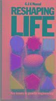 Reshaping Life