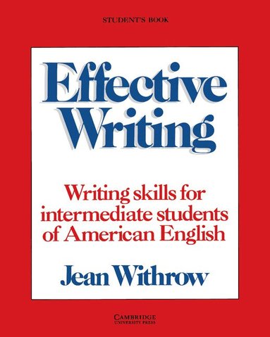Jean Withrow - Effective Writing Student's book, Häftad
