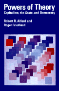 Robert R. Alford, Roger Friedland - Powers of Theory, Häftad