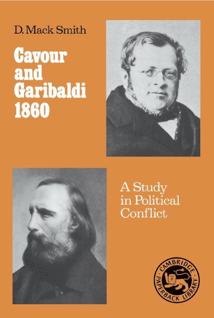 Cavour and Garibaldi 1860 1