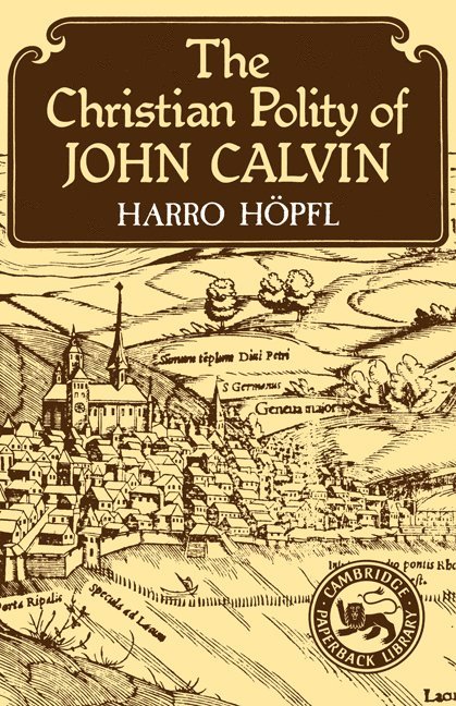 The Christian Polity of John Calvin 1