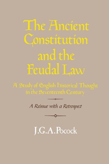 bokomslag The Ancient Constitution and the Feudal Law