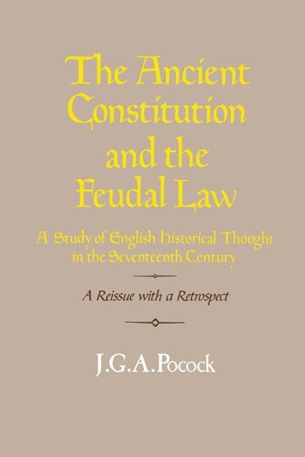 The Ancient Constitution and the Feudal Law 1