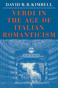 bokomslag Verdi in the Age of Italian Romanticism