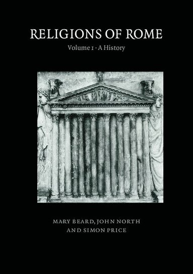 bokomslag Religions of Rome: Volume 1, A  History