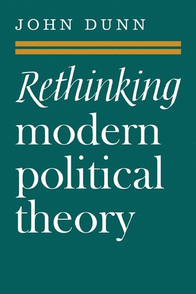 bokomslag Rethinking Modern Political Theory