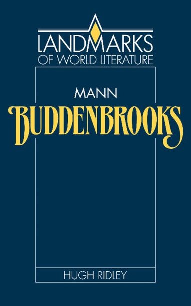 Hugh Ridley, J. P. Stern - Mann: Buddenbrooks, Häftad