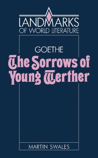 bokomslag Goethe: The Sorrows of Young Werther
