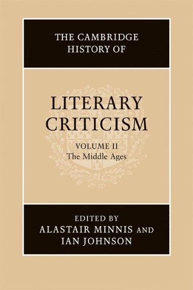 bokomslag The Cambridge History of Literary Criticism: Volume 2, The Middle Ages