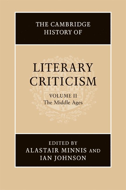 Cambridge History of Literary Criticism: Volume 2, The Middle Ages