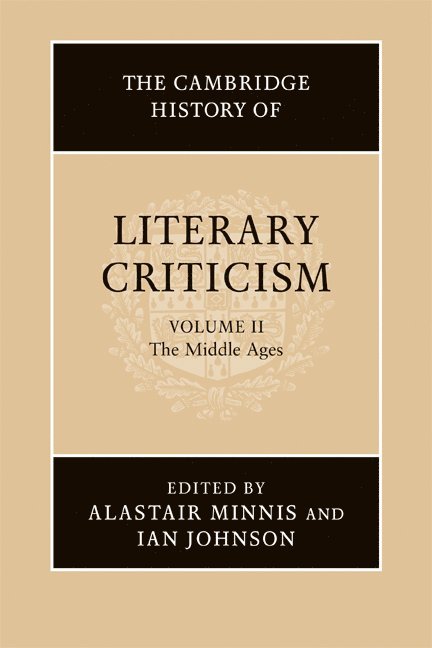 The Cambridge History of Literary Criticism: Volume 2, The Middle Ages 1