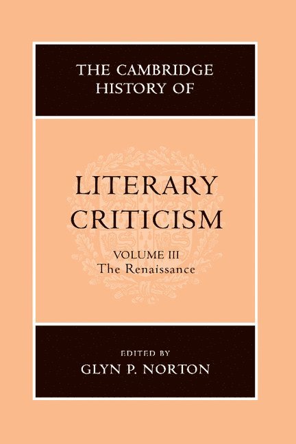 The Cambridge History of Literary Criticism: Volume 3, The Renaissance