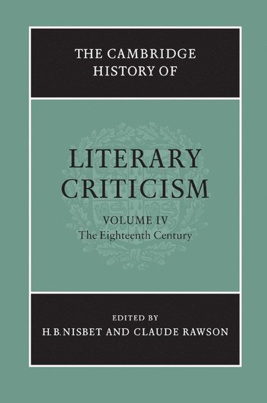 bokomslag The Cambridge History of Literary Criticism: Volume 4, The Eighteenth Century