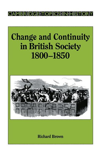bokomslag Change and Continuity in British Society, 1800-1850