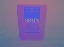 Spain:A Guide to Political and Economic Institutions