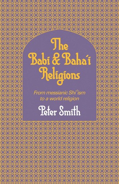 bokomslag Babi and Baha'i Religions