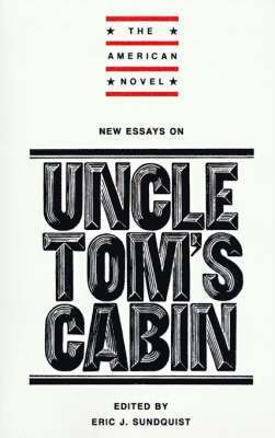 bokomslag New Essays on Uncle Tom's Cabin
