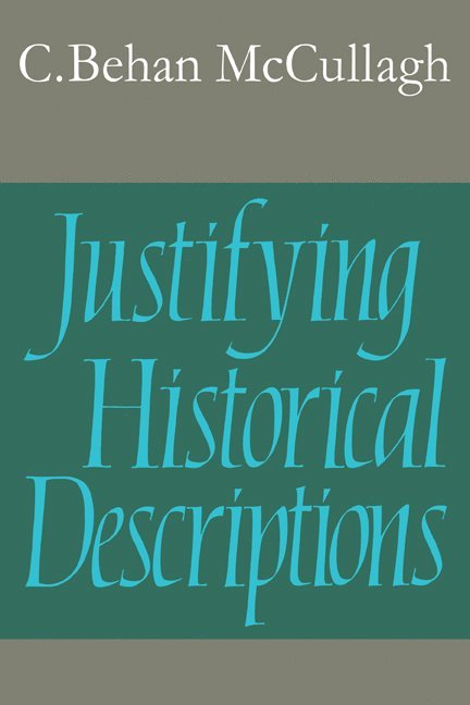 Justifying Historical Descriptions 1