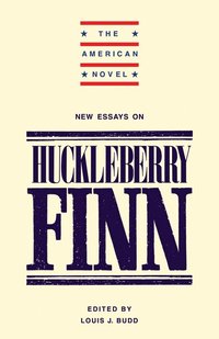 bokomslag New Essays on 'Adventures of Huckleberry Finn'