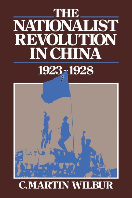 The Nationalist Revolution in China, 1923-1928 1