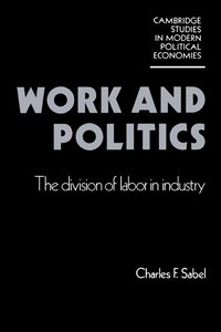 bokomslag Work and Politics