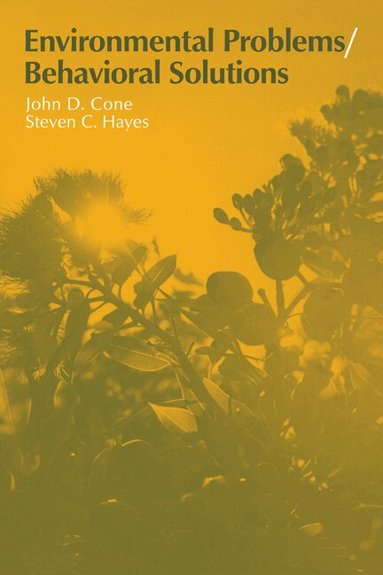 John D. Cone, Steven C. Hayes, Irwin Altman - Environmental Problems/Behavioral Solutions, Häftad