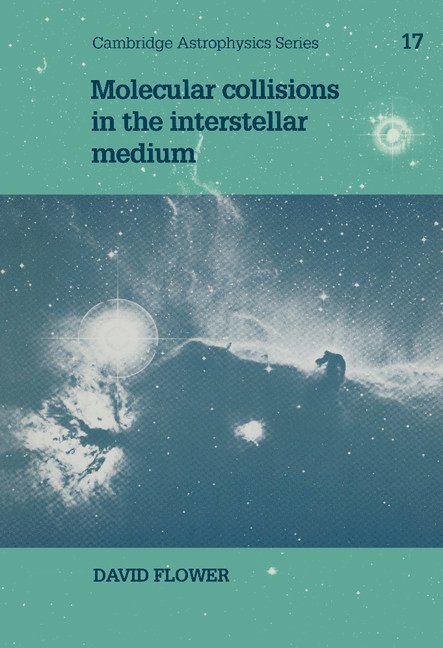 David Flower - Molecular Collisions in the Interstellar Medium, Inbunden