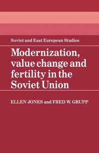 bokomslag Modernization, Value Change and Fertility in the Soviet Union