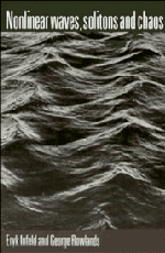 Eryk Infeld, George Rowlands - Nonlinear Waves, Solitons and Chaos, Inbunden