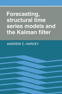 bokomslag Forecasting, Structural Time Series Models and the Kalman Filter
