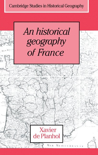 An Historical Geography of France 1