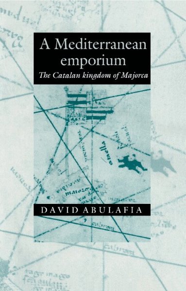 David Abulafia - A Mediterranean Emporium, Inbunden