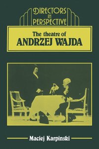 bokomslag The Theater of Andrzej Wajda