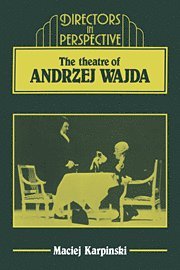 bokomslag Theater of Andrzej Wajda