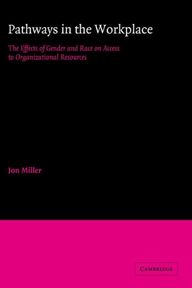 Jon Miller - Pathways in the Workplace, Inbunden