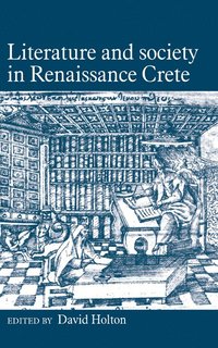 bokomslag Literature and Society in Renaissance Crete